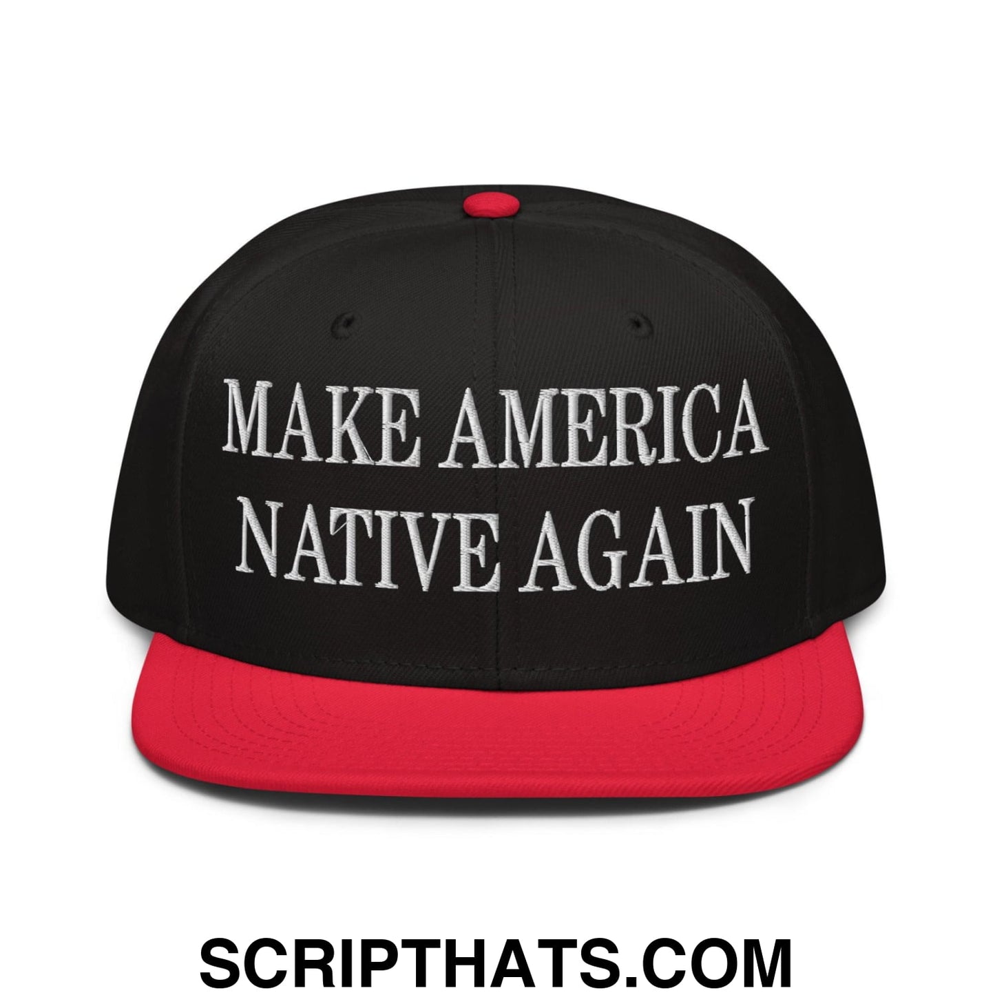 Make America Native Again Embroidered Flat Brim Bill Snapback Hat Red Black Black