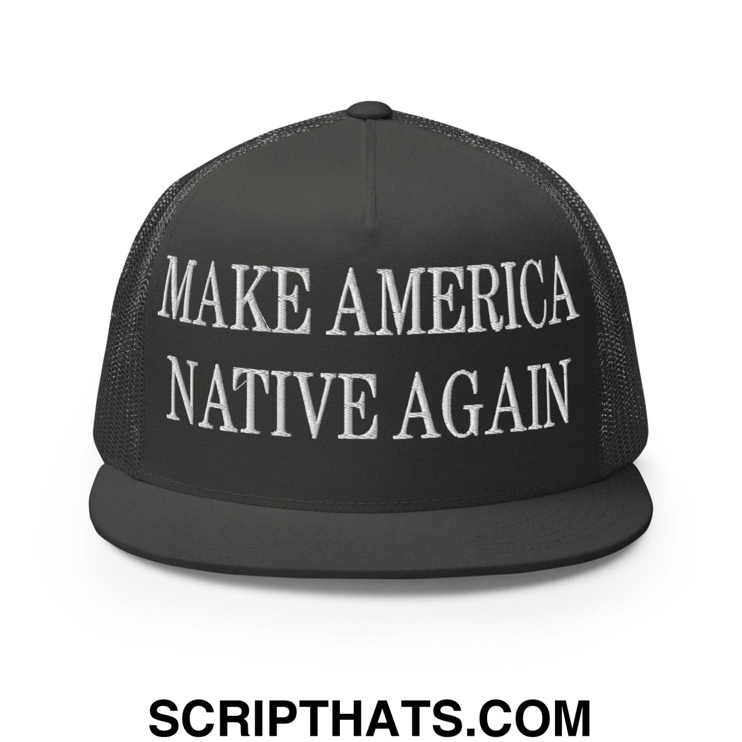 Make America Native Again Embroidered Mesh Flat Bill Brim Trucker Hat Charcoal