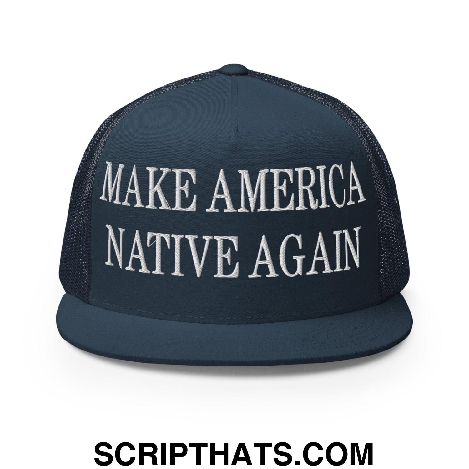 Make America Native Again Embroidered Mesh Flat Bill Brim Trucker Hat Navy