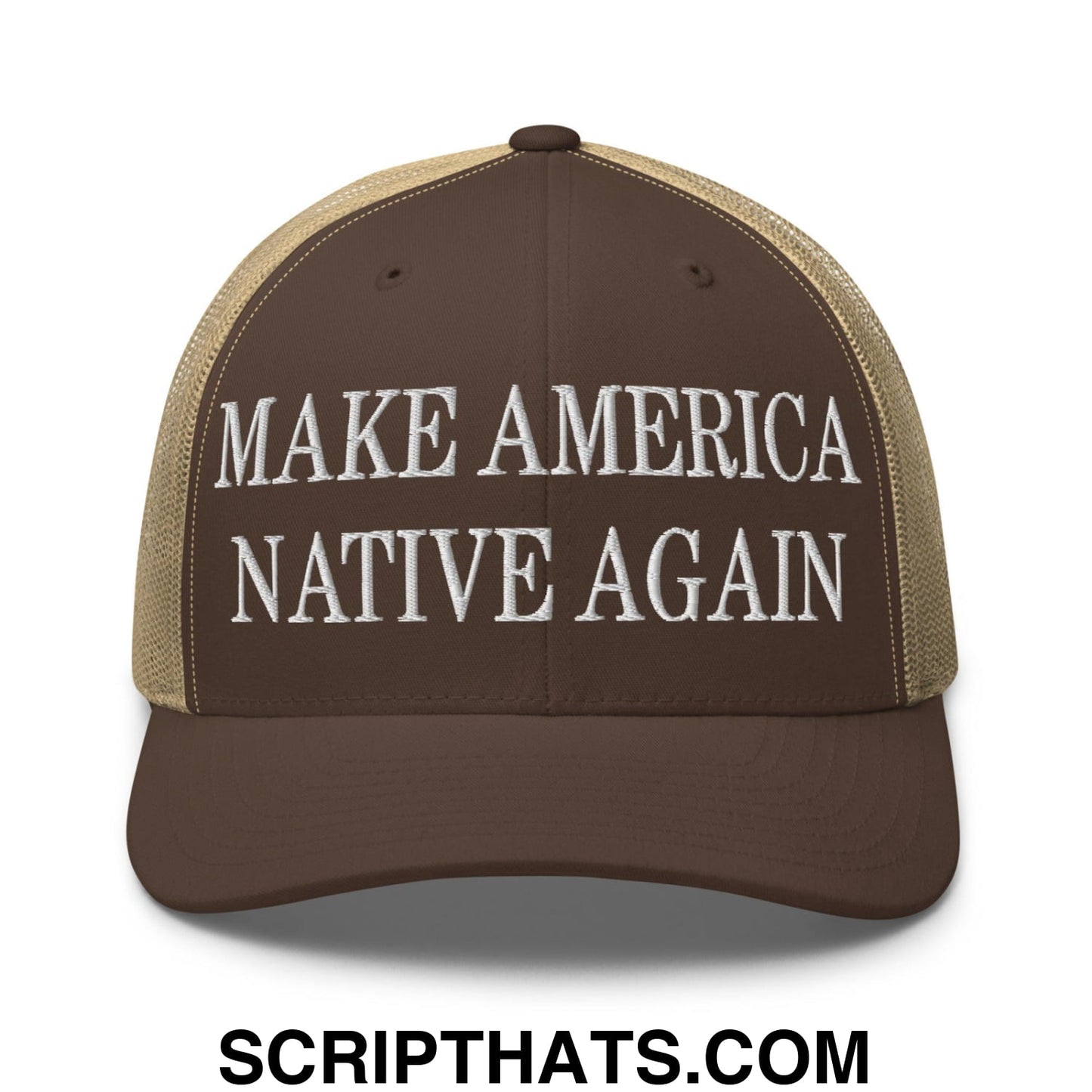 Make America Native Again Embroidered Mesh Trucker Hat Brown Khaki