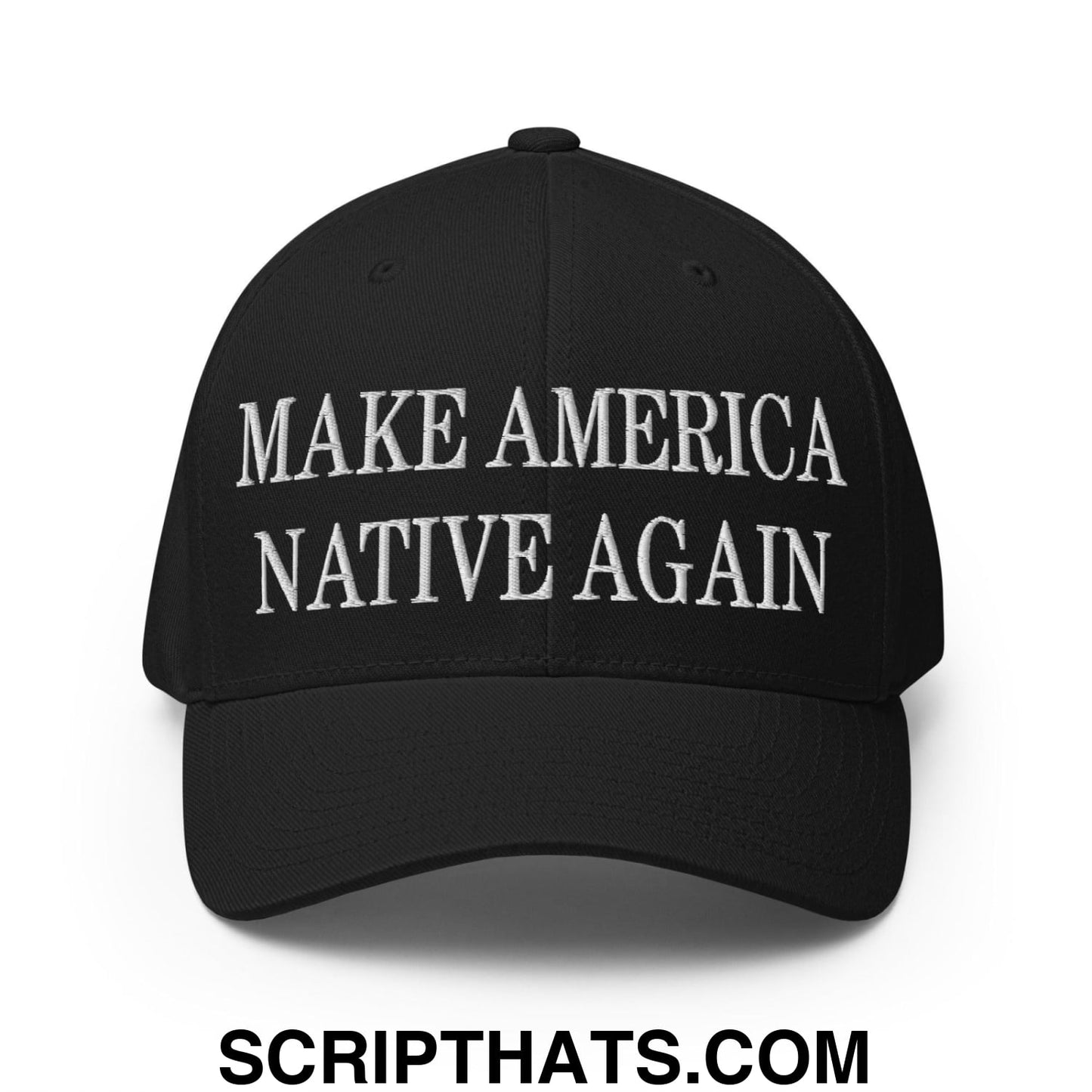 Make America Native Again Embroidered Stretch Fit Baseball Hat Black