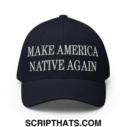 Make America Native Again Embroidered Stretch Fit Baseball Hat Dark Navy