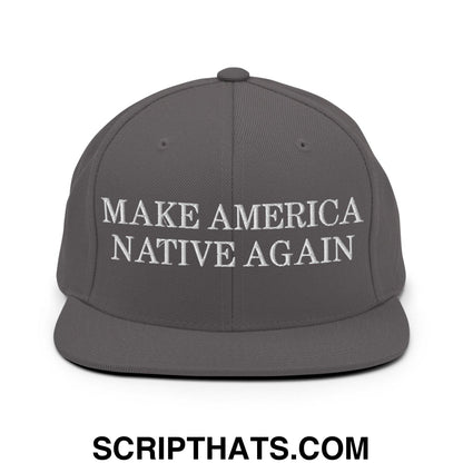 Make America Native Again Snapback Hat Dark Grey