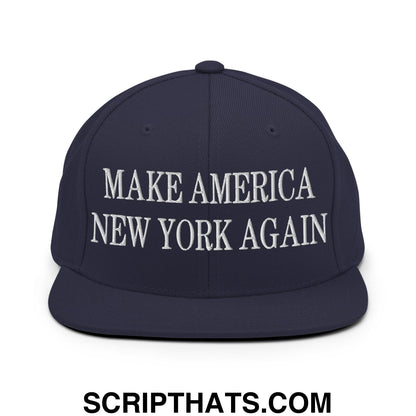 Make America New York Again Embroidered Flat Bill Brim Snapback Hat Navy