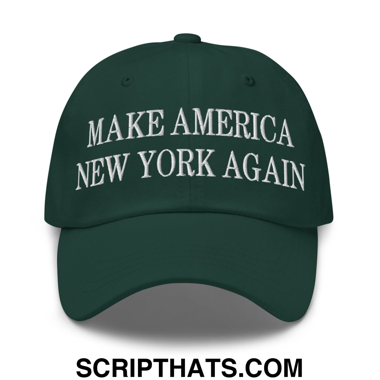 Make America New York Again Embroidered Unstructured Dad Hat Spruce
