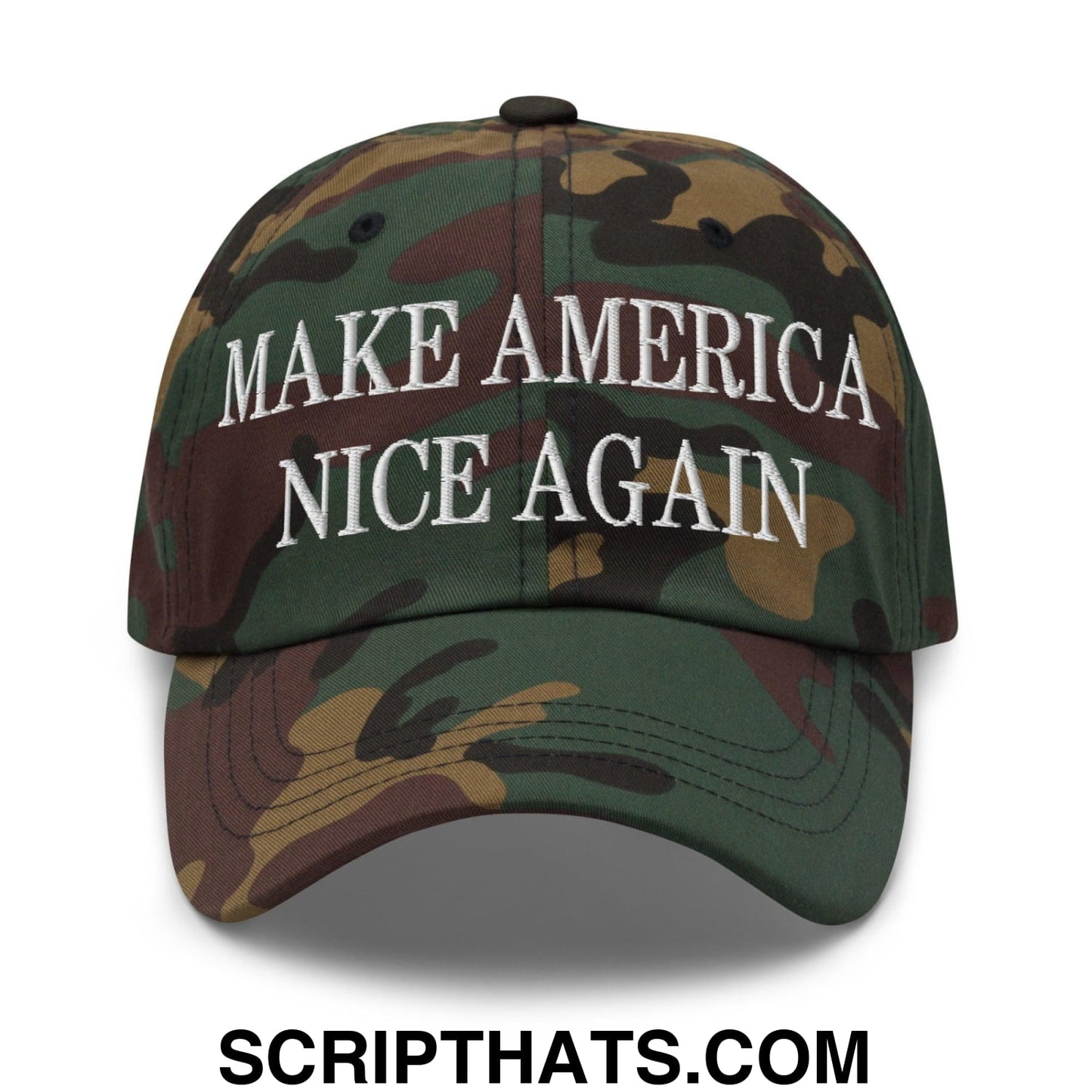 Make America Nice Again Embroidered Dad Hat Green Camo