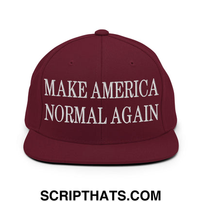 Maroon snapback hat with white embroidered make America normal again text and flat bill brim design