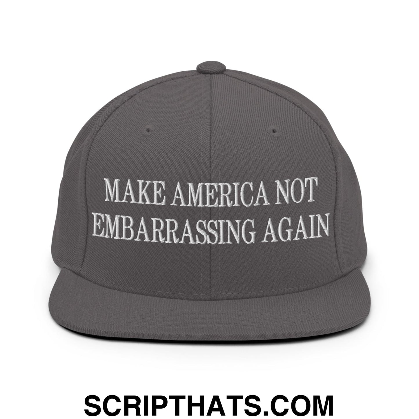 Make America Not Embarrassing Again Embroidered Flat Brim Bill Snapback Hat Dark Grey