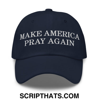 Make America Pray Again Dad Hat Navy