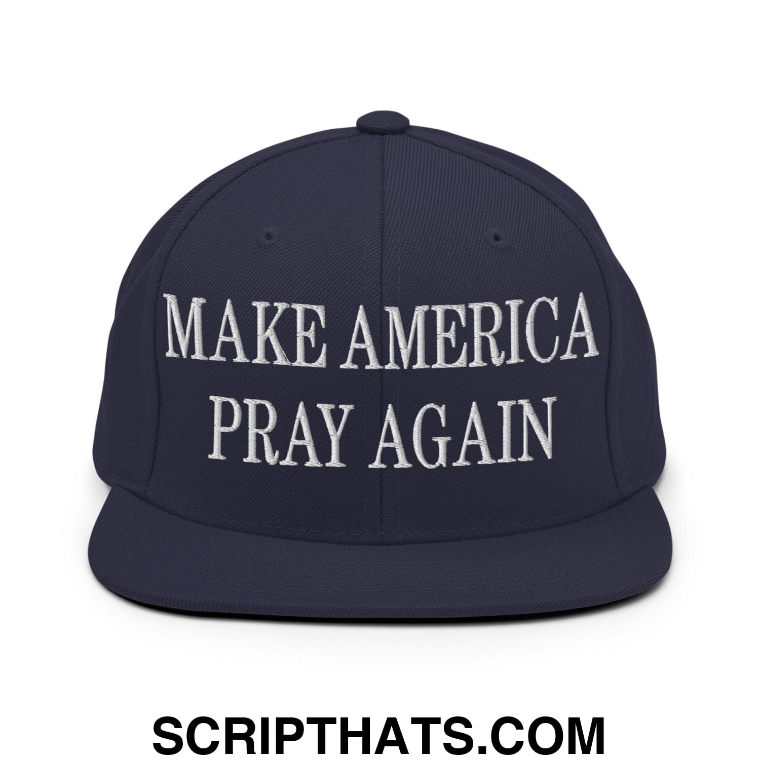 Make America Pray Again Embroidered Flat Bill Brim Snapback Hat Navy
