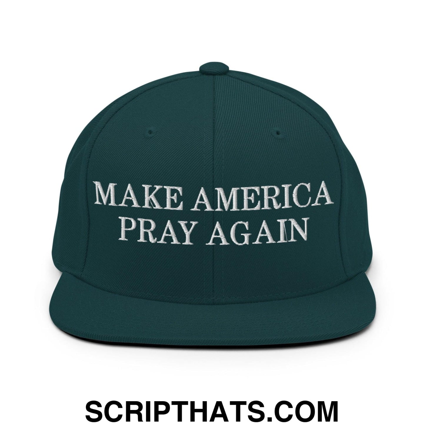 Make America Pray Again Snapback Hat Spruce