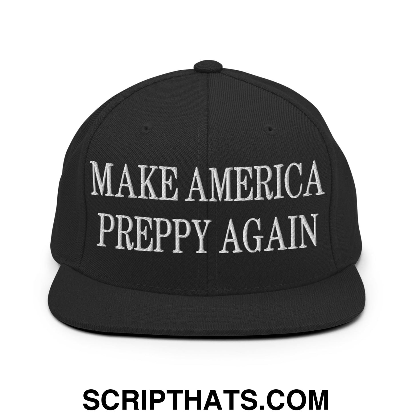 Black snapback hat with white embroidered make america preppy again text and flat bill brim design
