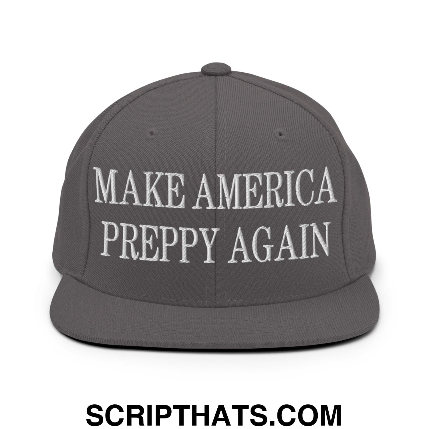 Gray snapback hat with white embroidered make america preppy again text and flat bill brim