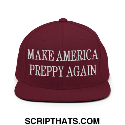 Maroon embroidered flat bill brim snapback hat with white text make america preppy again for casual wear