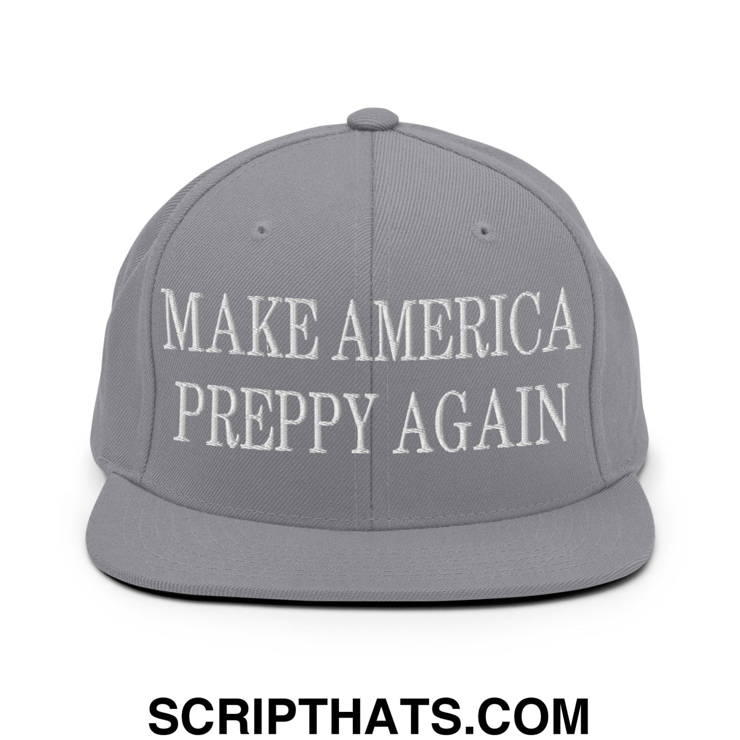 Gray snapback hat with white embroidered make america preppy again text and flat bill brim design