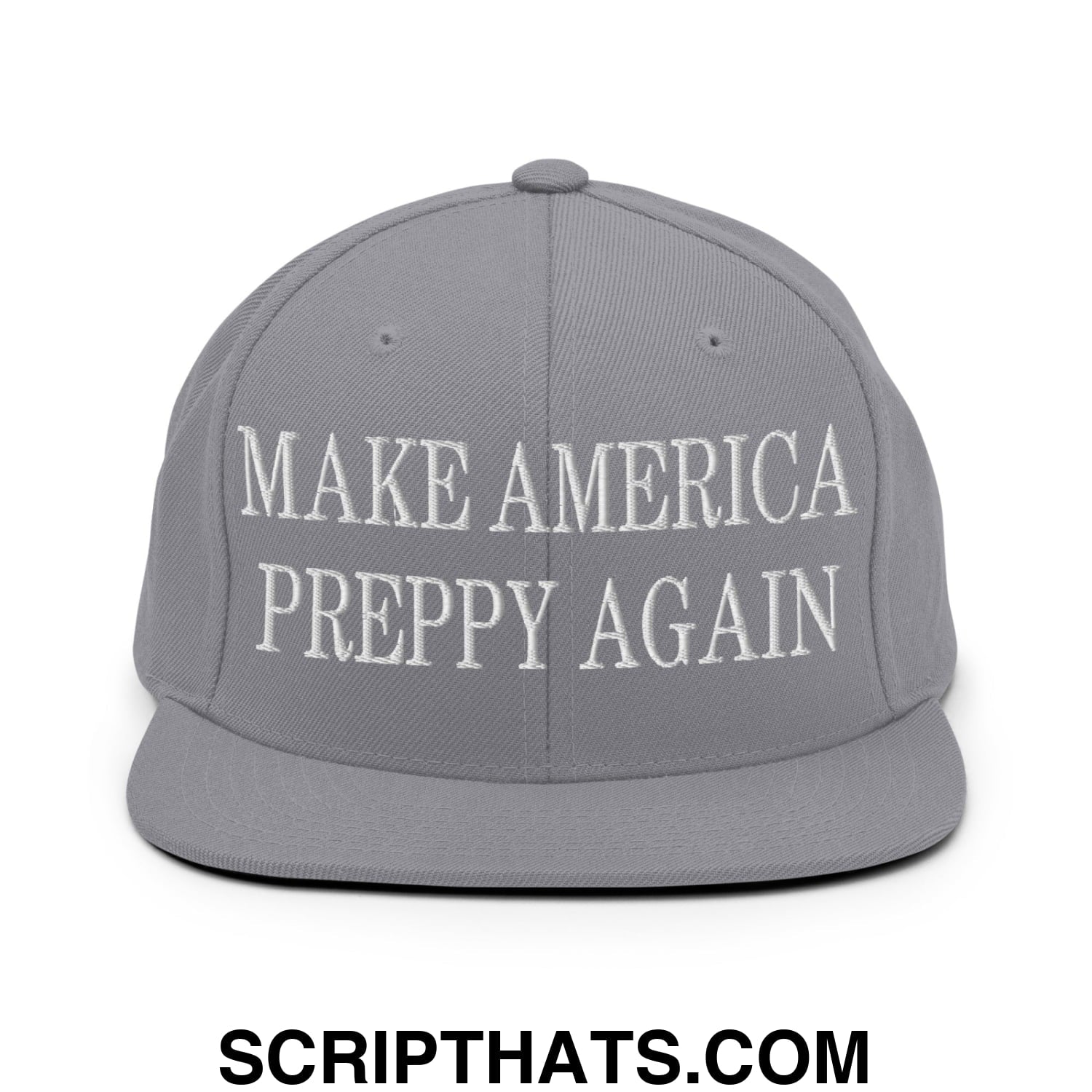Gray snapback hat with white embroidered make america preppy again text and flat bill brim design