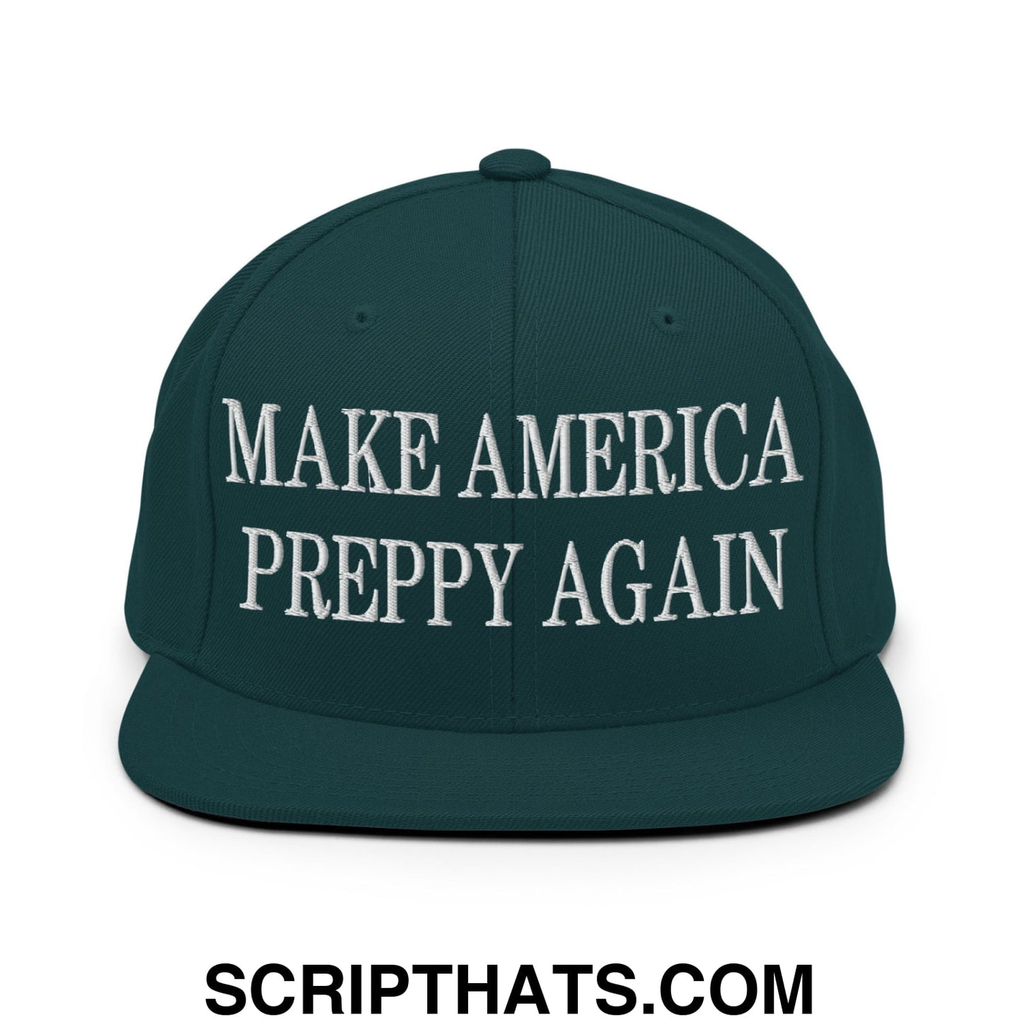 Dark green snapback cap with white embroidered text make america preppy again and a flat bill brim