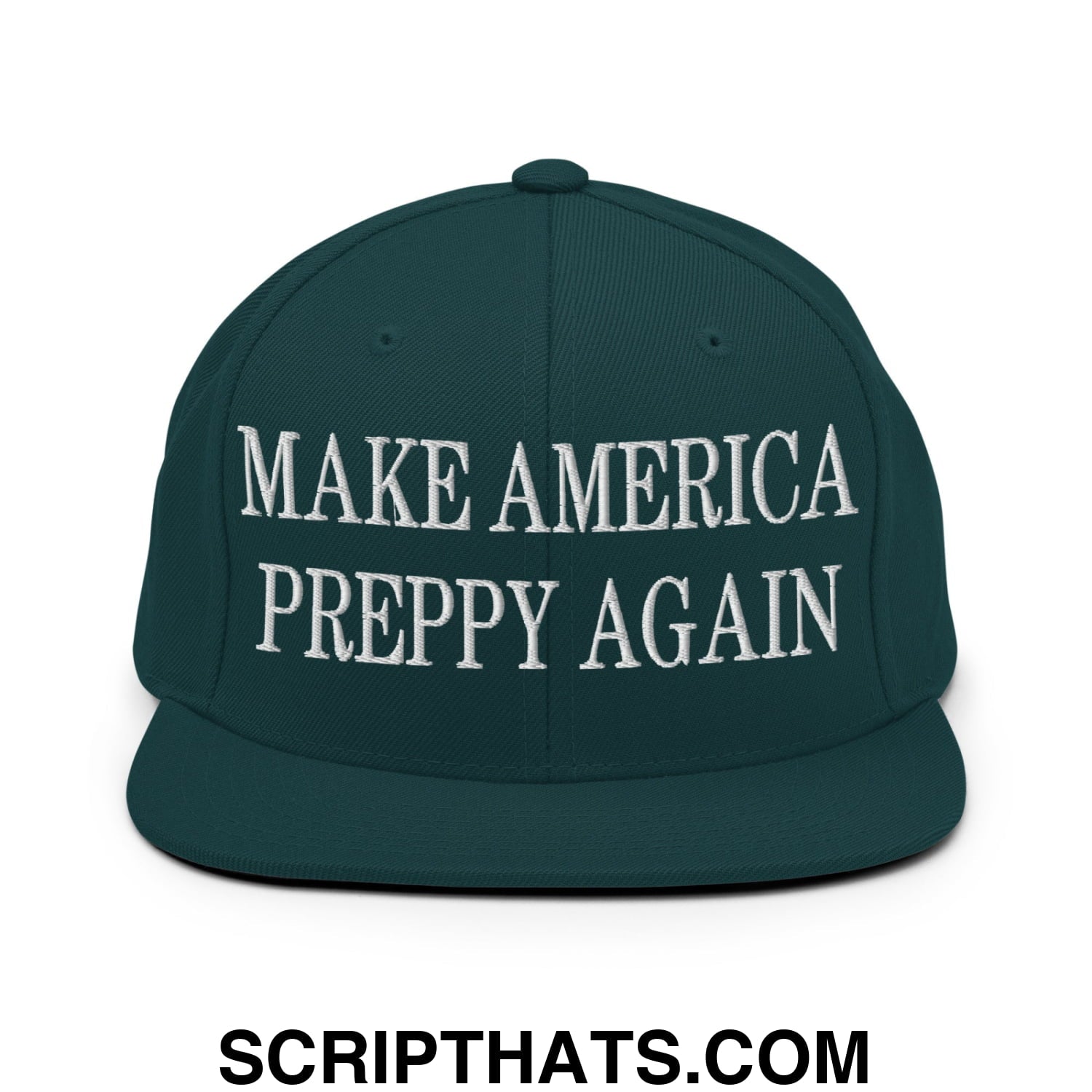 Dark green snapback cap with white embroidered text make america preppy again and a flat bill brim