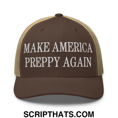Brown and tan mesh trucker hat with white embroidered make america preppy again text in a casual style