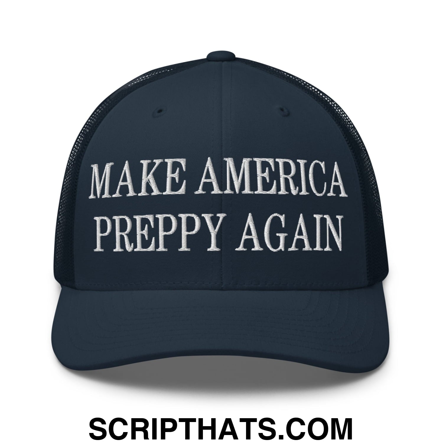 Dark navy blue mesh trucker hat with white embroidered make America preppy again text on the front panel