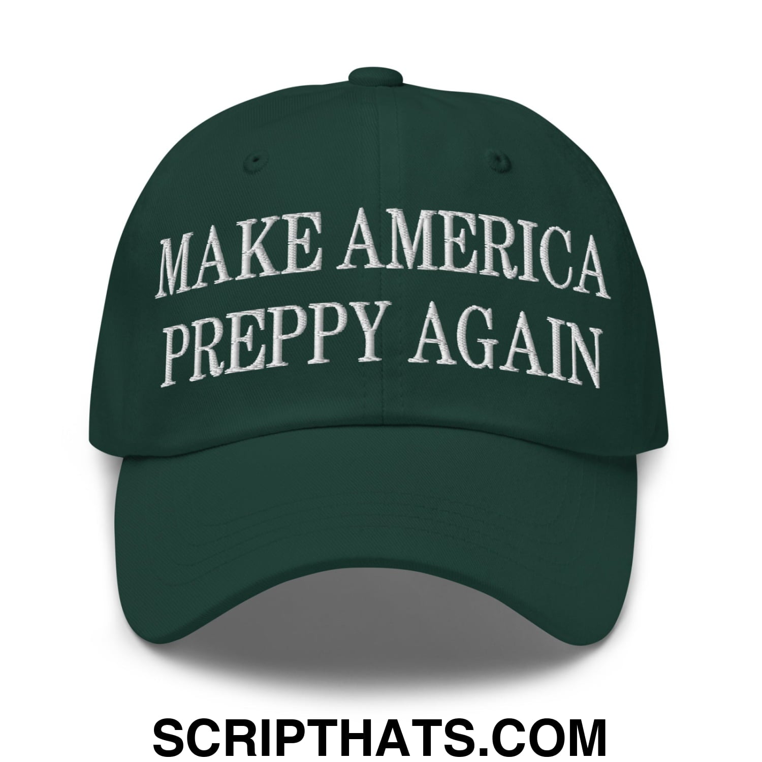 Dark green unstructured dad hat with white embroidered make america preppy again text for casual wear