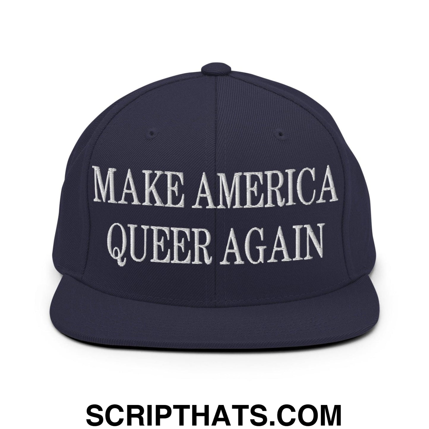 Make America Queer Again Embroidered Flat Bill Brim Snapback Hat Navy