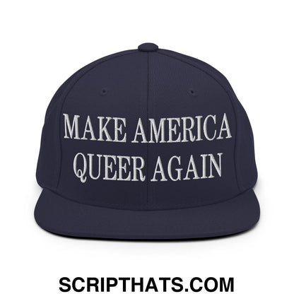Make America Queer Again Embroidered Flat Bill Brim Snapback Hat Navy