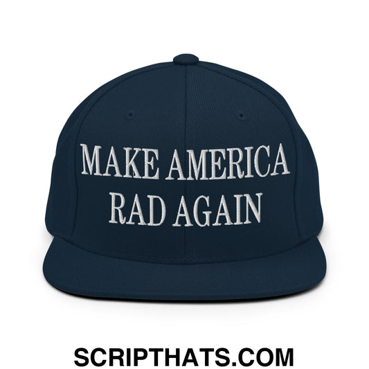 Make America Rad Again Embroidered Flat Bill Brim Snapback Hat Dark Navy