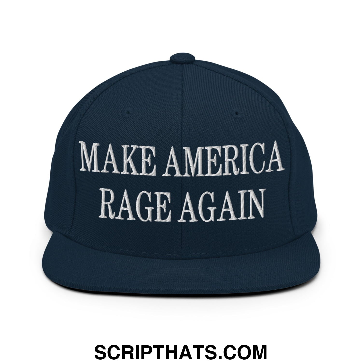 Navy blue snapback hat with white embroidered make america rage again text and flat bill brim design