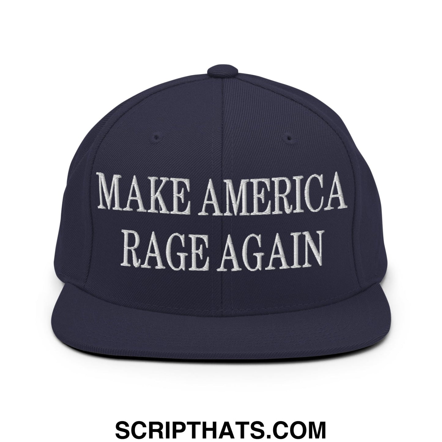 Navy blue snapback hat with white embroidered make America rage again text and flat bill brim design