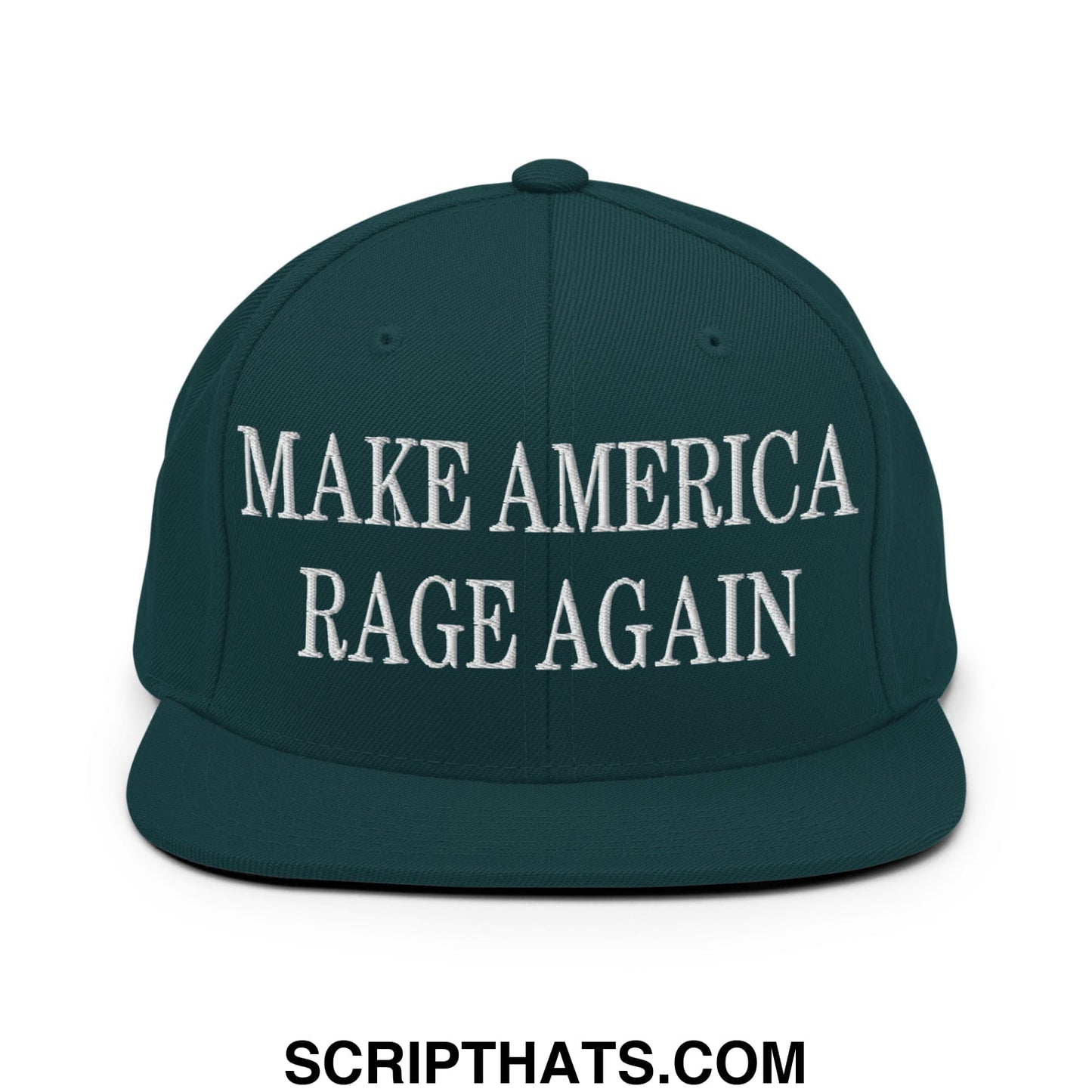 Dark green snapback cap with white embroidered text make America rage again and flat bill brim design