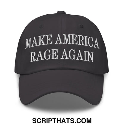 Black unstructured dad hat with white embroidered text make america rage again on front panel