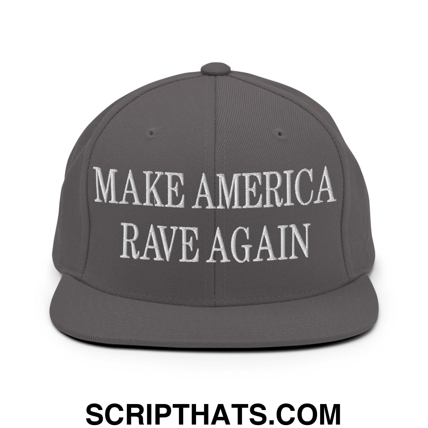 Gray snapback hat with white embroidered text make america rave again and a flat bill brim design