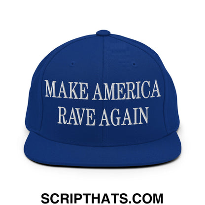 Royal blue snapback hat with white embroidered make america rave again text and a flat bill brim design