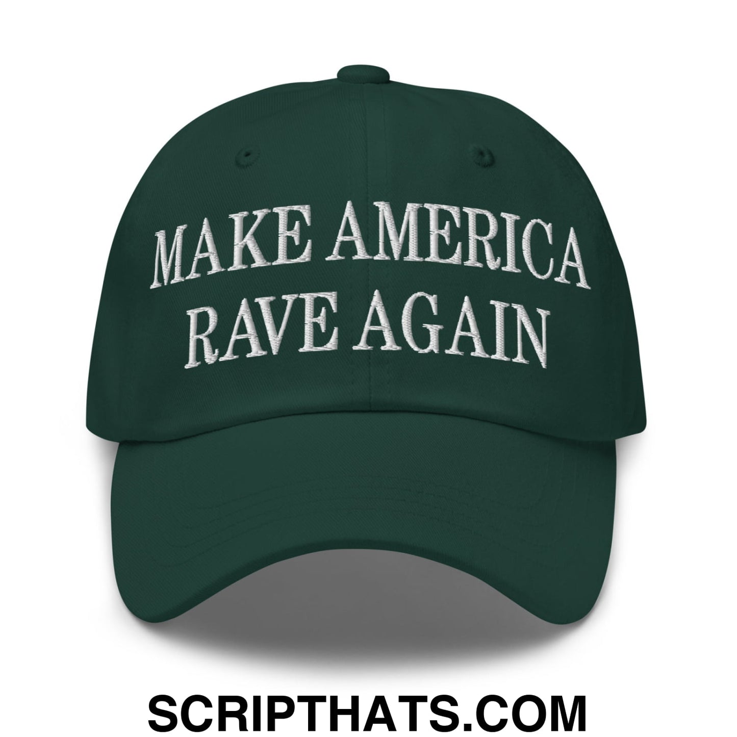 Dark green unstructured dad hat with white embroidered make america rave again text for casual wear
