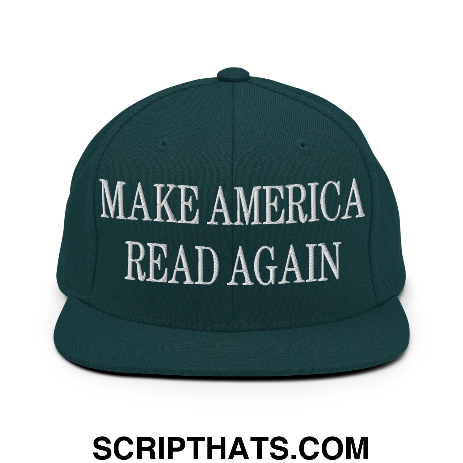 Make America Read Again Embroidered Flat Bill Brim Snapback Hat Spruce