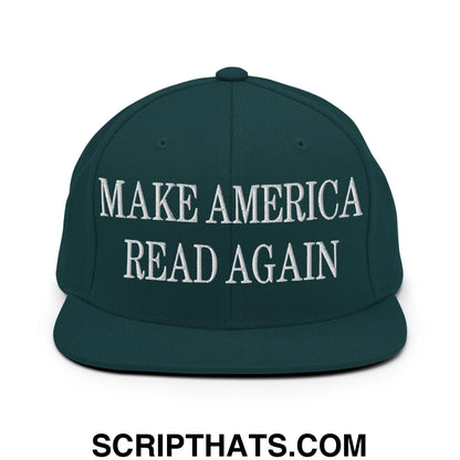 Make America Read Again Embroidered Flat Bill Brim Snapback Hat Spruce