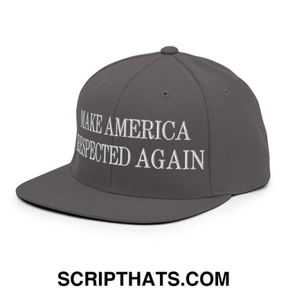 Gray snapback hat with white embroidered make america respected again text and a flat bill brim design