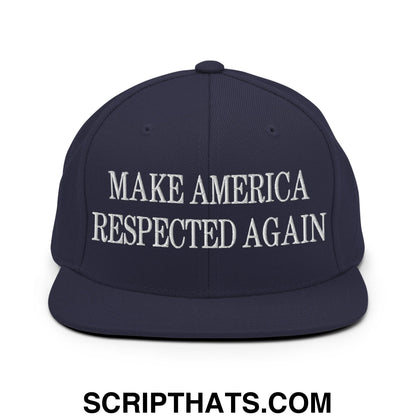 Navy blue snapback cap with white embroidered text make america respected again and flat bill brim design