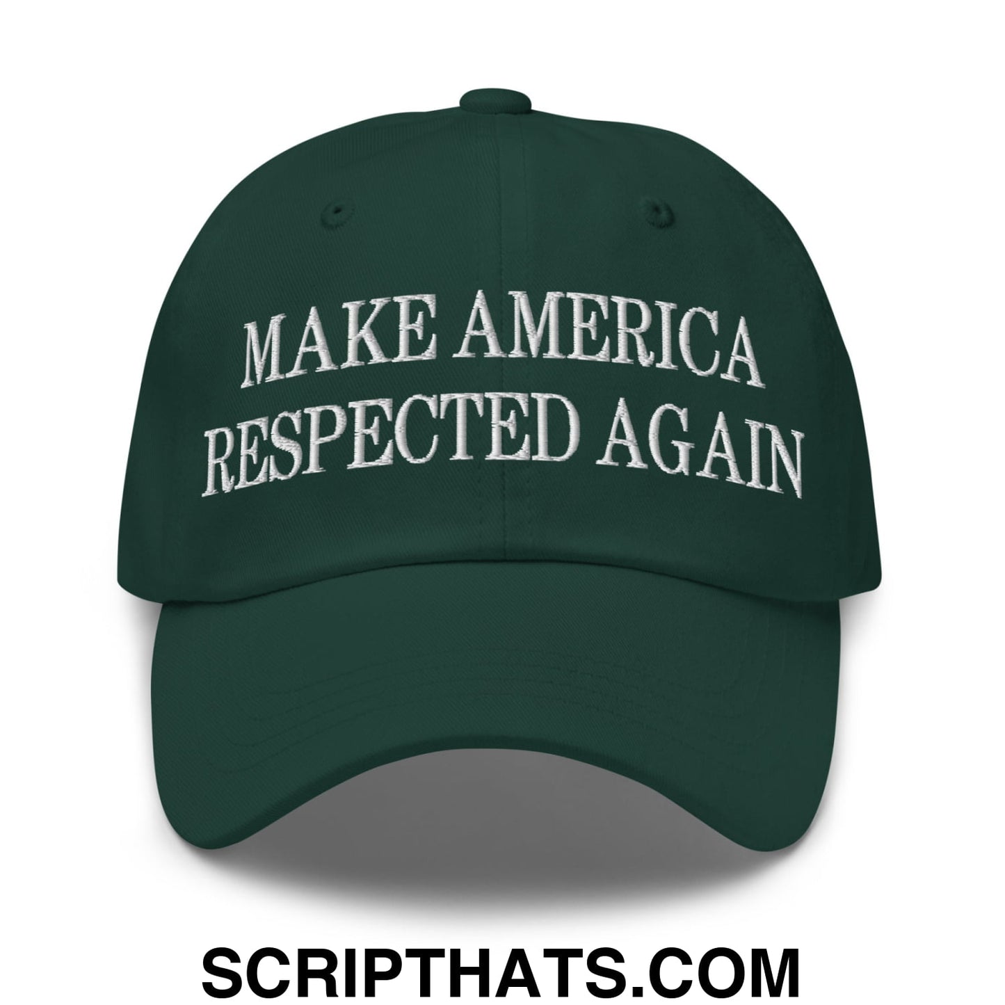 Dark green unstructured dad hat with white embroidered text make america respected again for casual wear