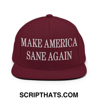 Make America Sane Again Embroidered Flat Bill Brim Snapback Hat Maroon