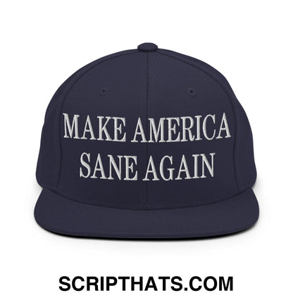 Make America Sane Again Embroidered Flat Bill Brim Snapback Hat Navy
