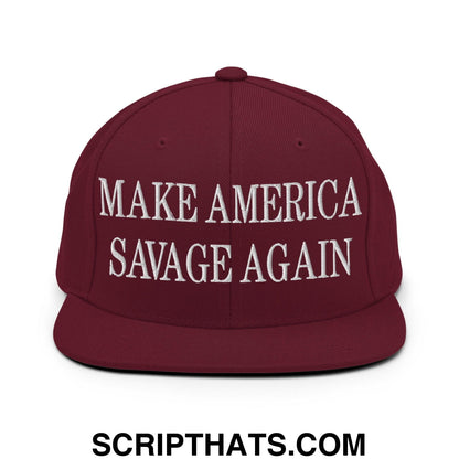 Make America Savage Again Embroidered Flat Bill Brim Snapback Hat Maroon