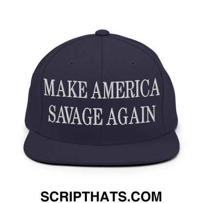Make America Savage Again Embroidered Flat Bill Brim Snapback Hat Navy