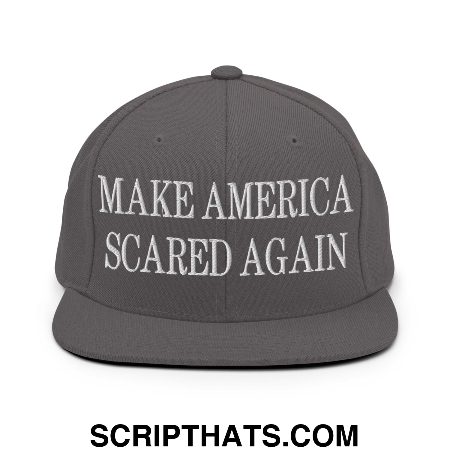 Gray snapback cap with white embroidered make america scared again text and flat bill brim for casual wear
