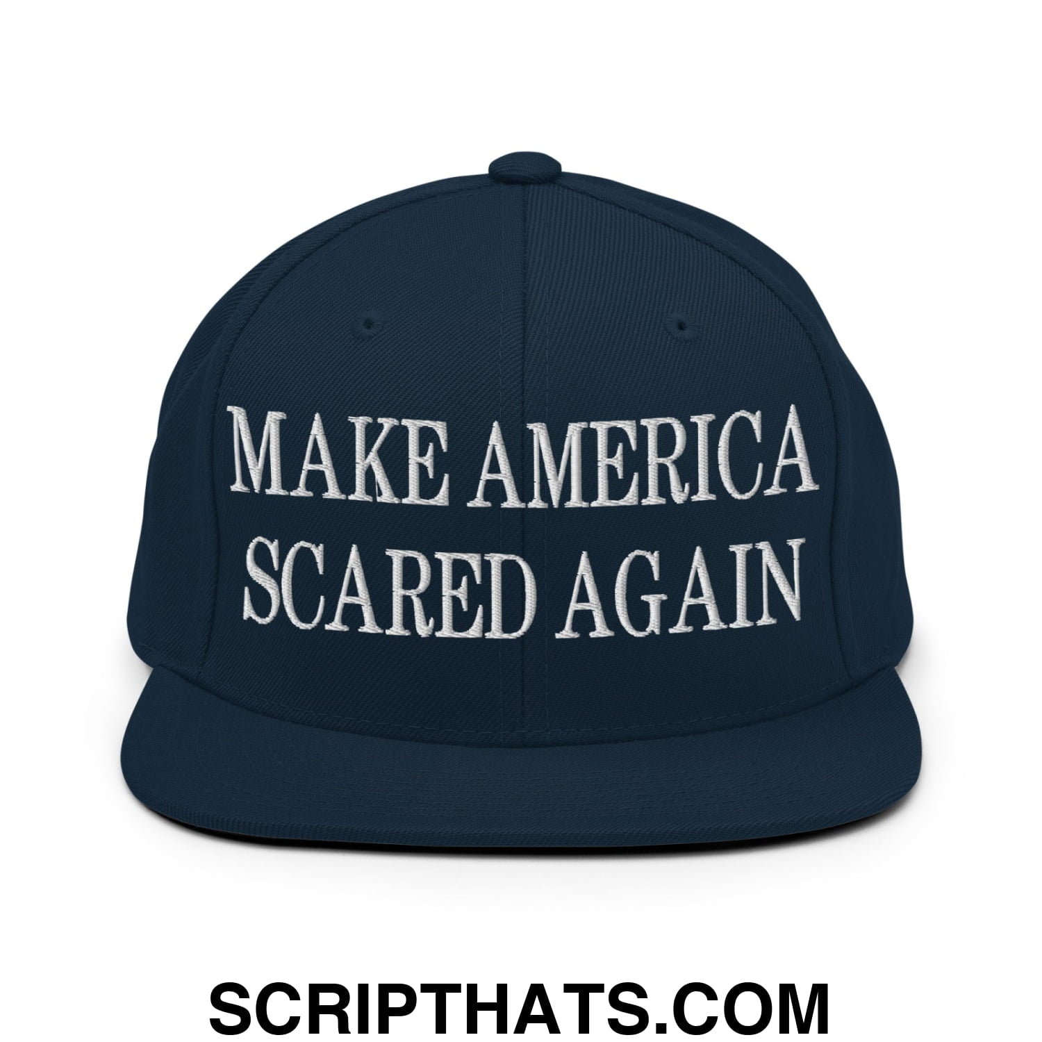 Navy blue snapback cap with white embroidered text make america scared again and flat bill brim design