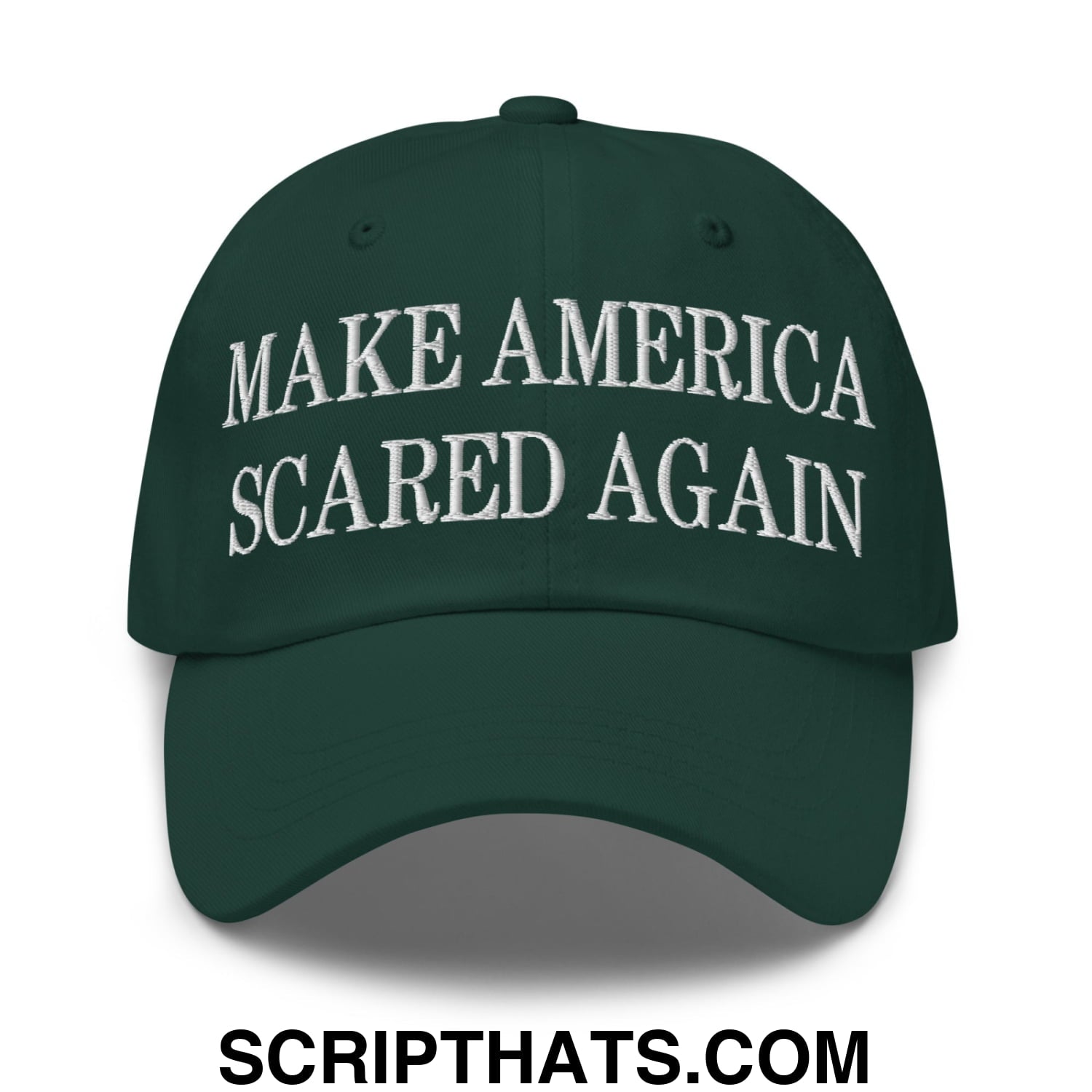 Dark green unstructured dad hat with white embroidered text reading make america scared again for casual wear