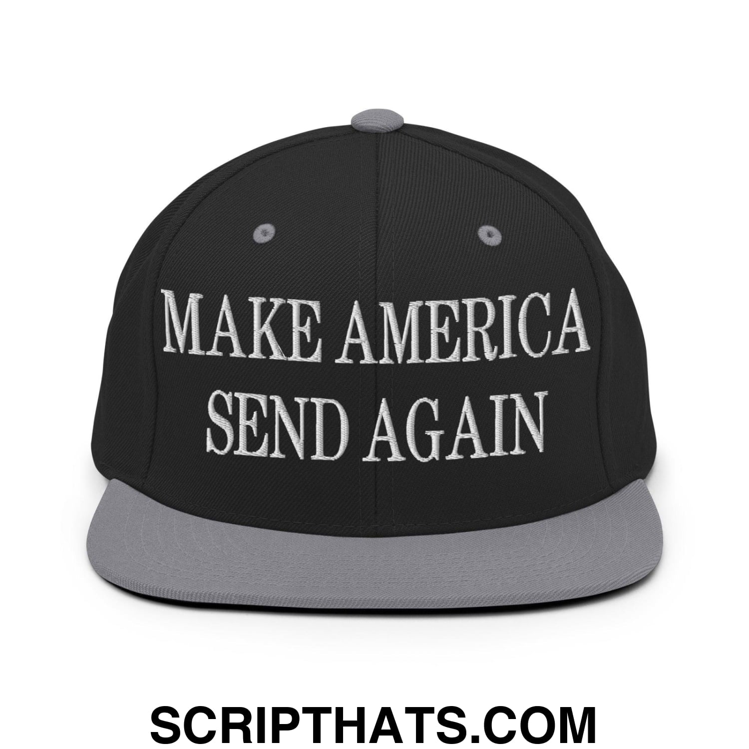 Make America Send Again Embroidered Flat Bill Brim Snapback Hat Black Silver