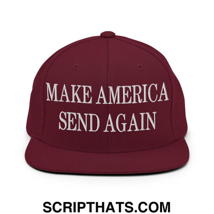 Make America Send Again Embroidered Flat Bill Brim Snapback Hat Maroon