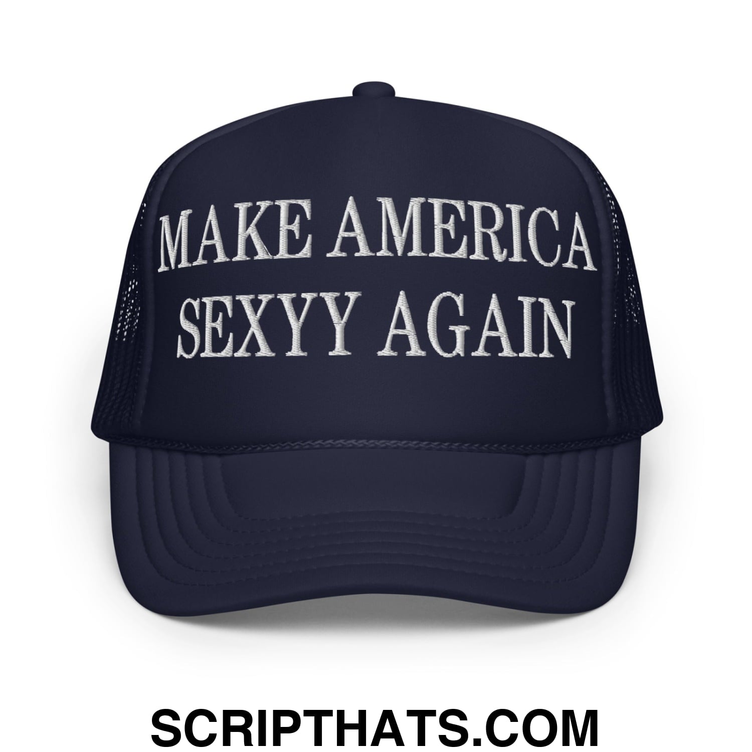 Make America Sexyy Again Embroidered Foam Trucker Hat Navy